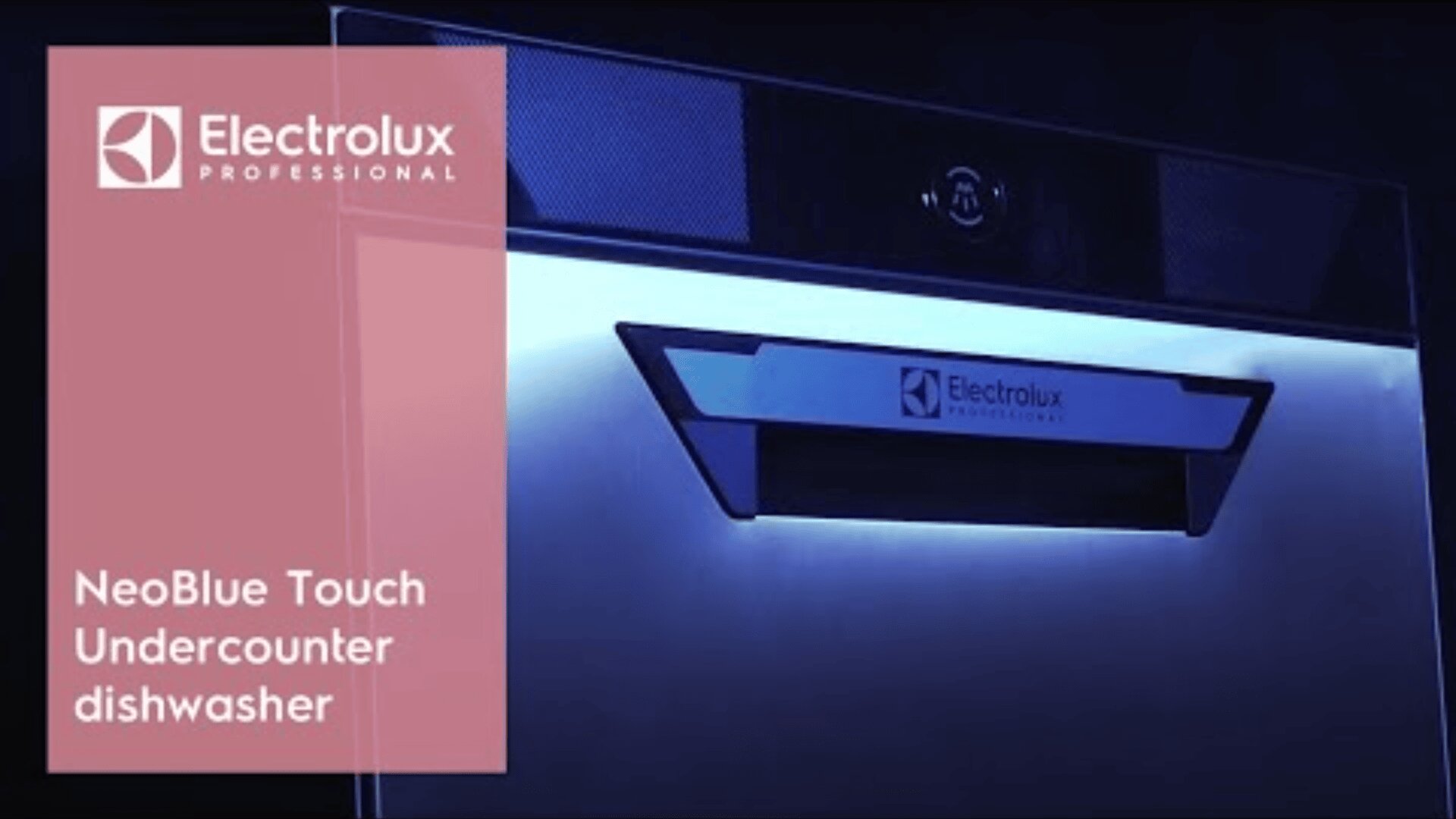 A modern Electrolux Professional NeoBlue Touch Undercounter dishwasher is shown with blue lighting and a sleek front panel, featuring the Electrolux logo and branding on the left side.