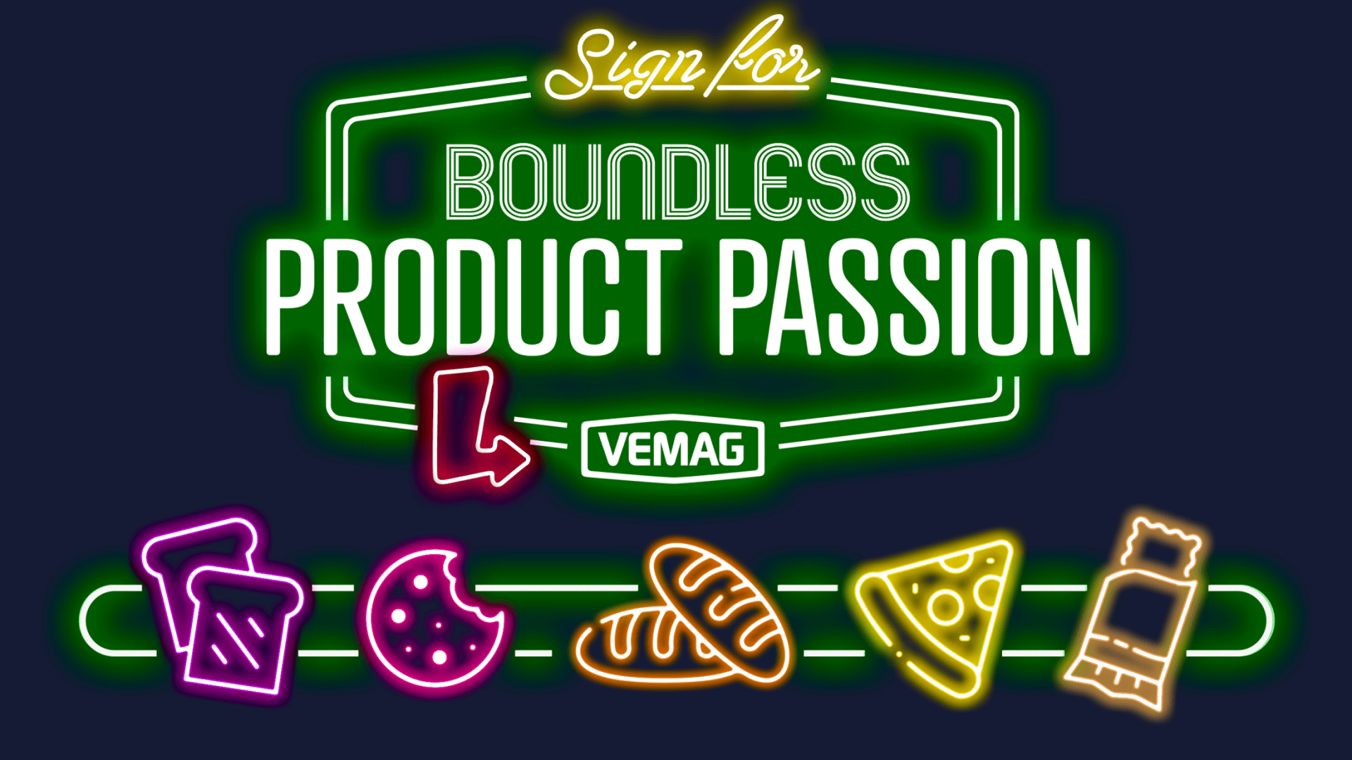Neon sign with the words “Sign for Boundless Product Passion Vemag” above neon icons of bread, cookie, loaf, pizza slice, and snack bar on a dark background.
