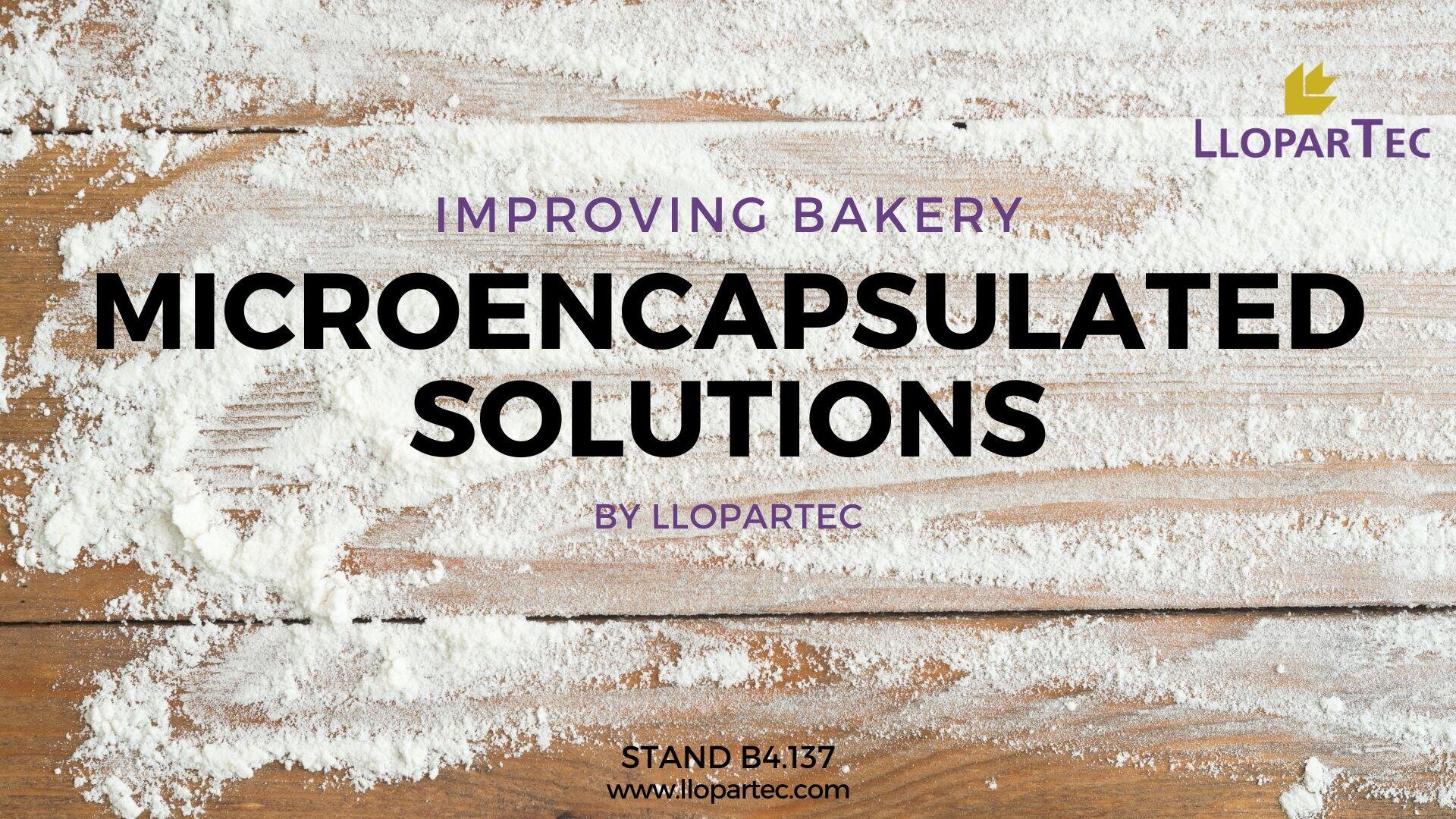 A wooden surface dusted with flour features text: Improving Bakery Microencapsulated Solutions by LloparTec. The LloparTec logo is in the top right corner, and contact details are at the bottom.
