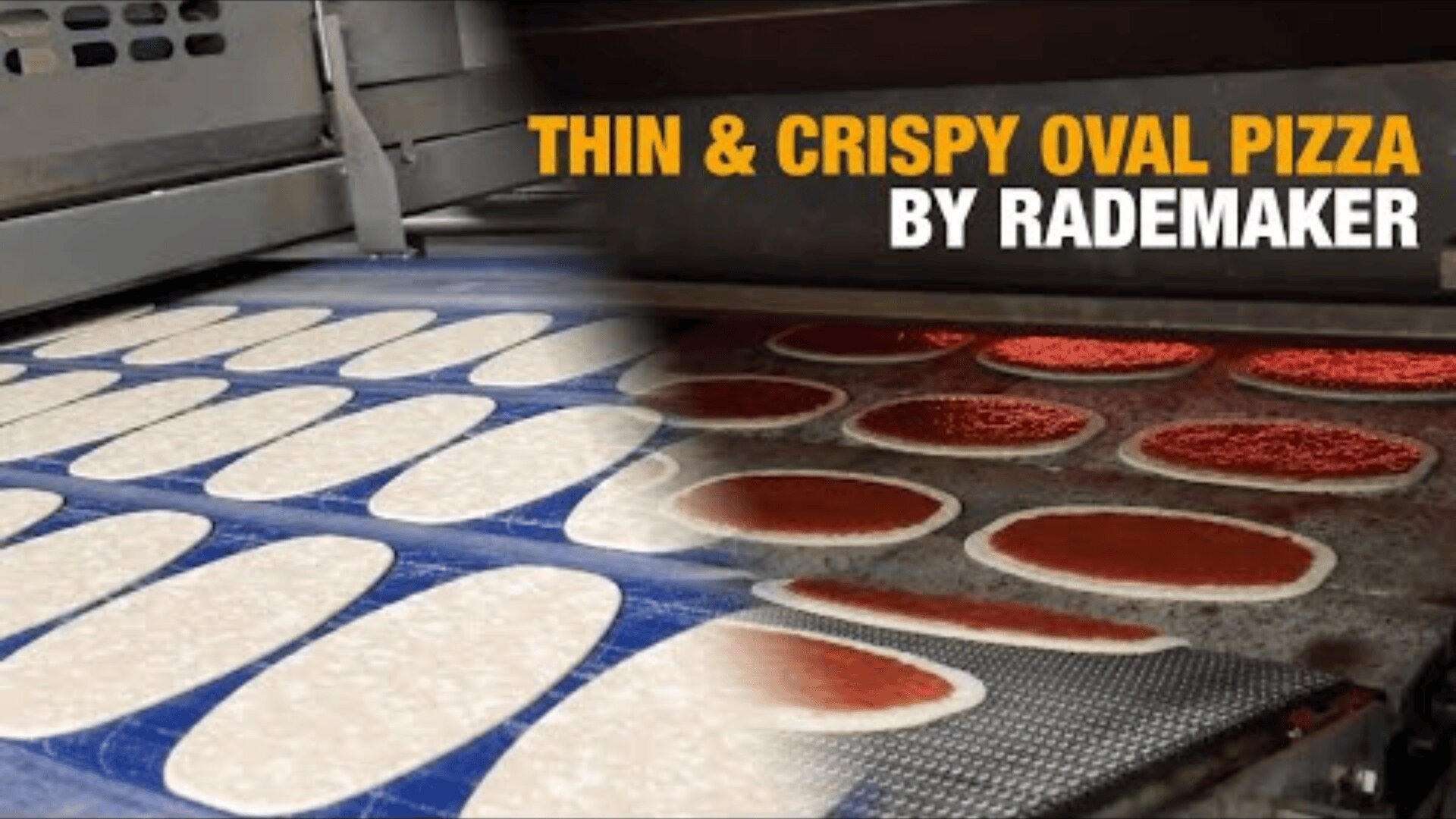 Rows of oval pizza dough on a conveyor belt, some with tomato sauce, under the text THIN & CRISPY OVAL PIZZA BY RADEMAKER.