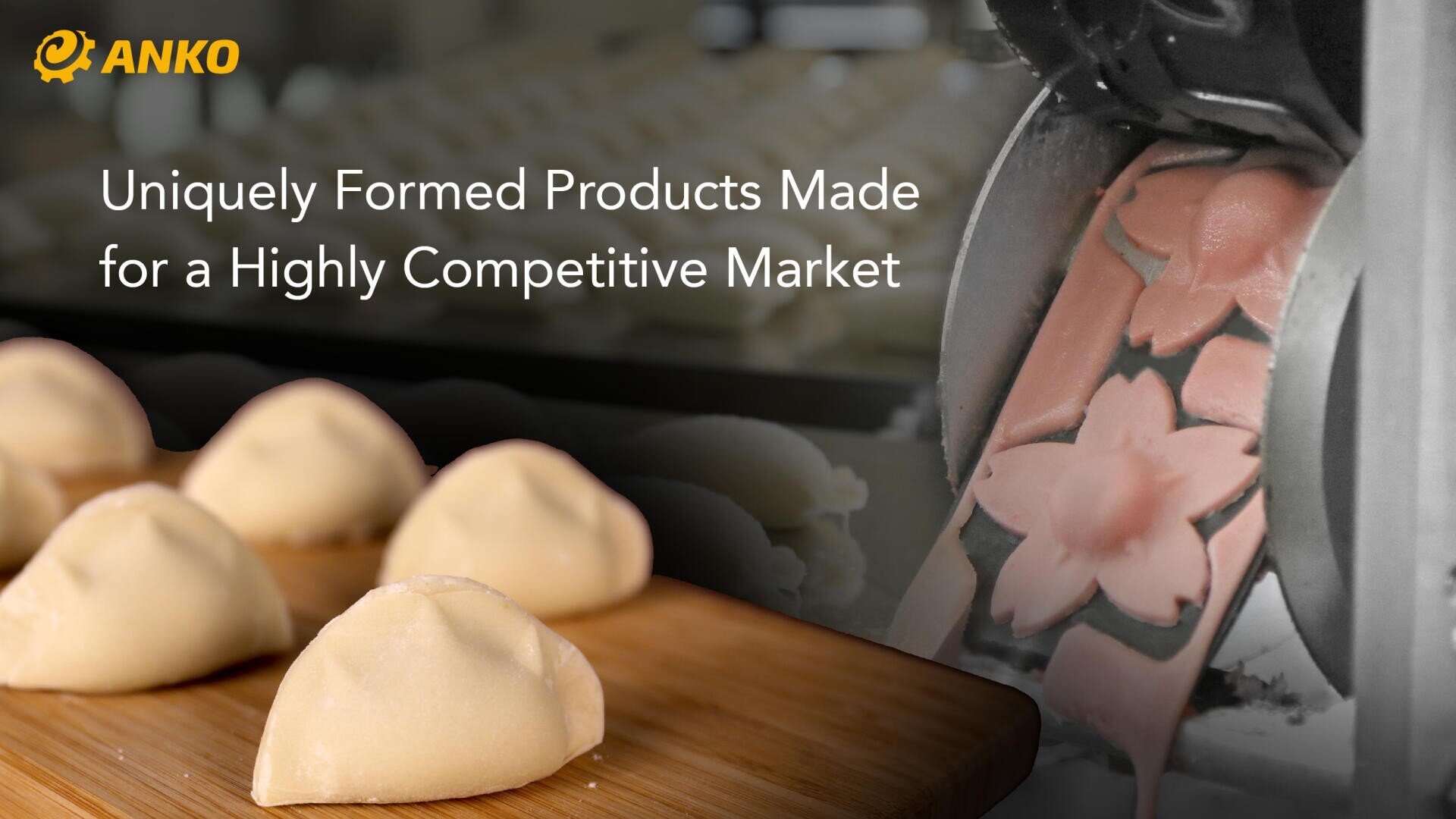 A food processing machine shapes pink dough with flower patterns, while dough products are neatly arranged on a wooden board. Text reads: Uniquely Formed Products Made for a Highly Competitive Market. ANKO logo in the corner.