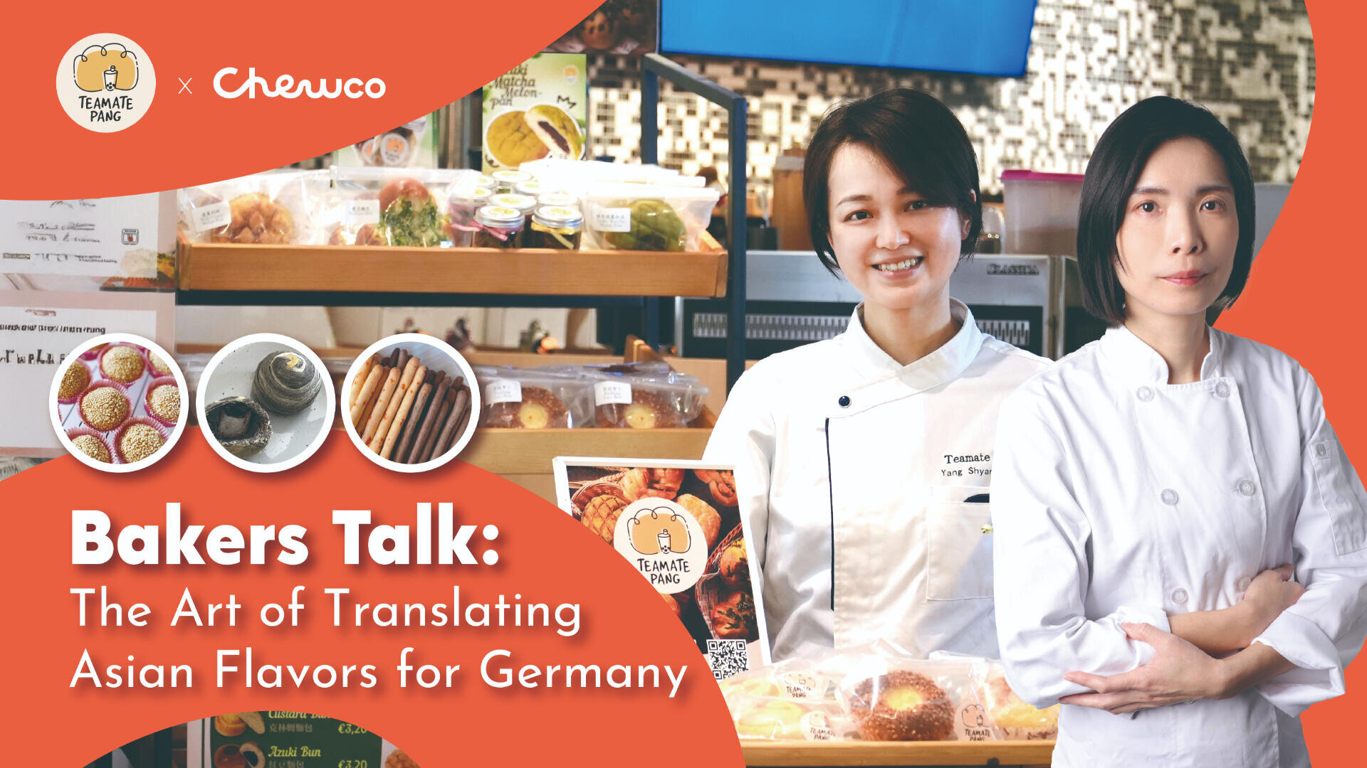 Two Asian women in white chef coats stand in a bakery filled with Asian pastries and breads. Text reads: Bakers Talk: The Art of Translating Asian Flavors for Germany. Teamtap Pag and Chewco logos are at the top.