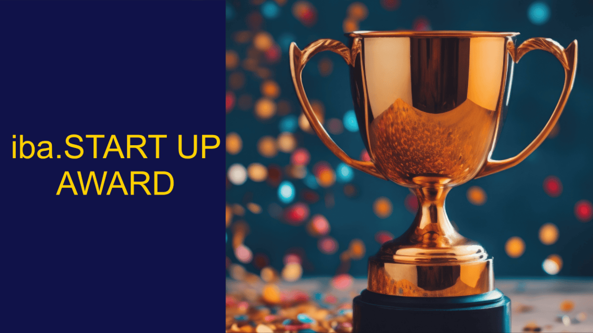 A gold trophy sits on a surface with colorful confetti in the background; the left side of the image features the text iba.START UP AWARD in yellow on a dark blue background.