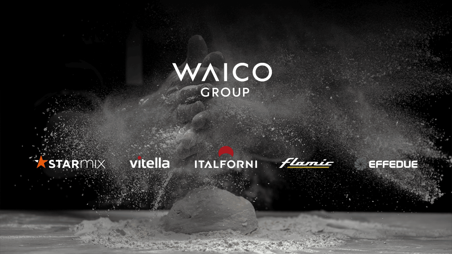 Ein Paar Hände klatscht über eine Teigkugel und wirft Mehl in die Luft. Die WAICO GROUP steht über fünf Markenlogos: Starmix, Vitella, Italforni, Flamic und Effedue.