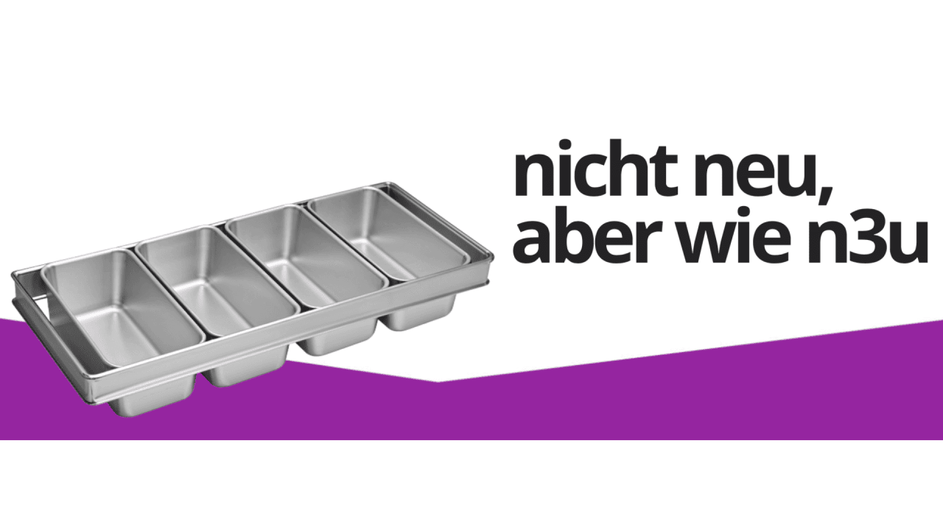 A four-compartment metal baking tray sits on a white and purple background next to the German text nicht neu, aber wie n3u.