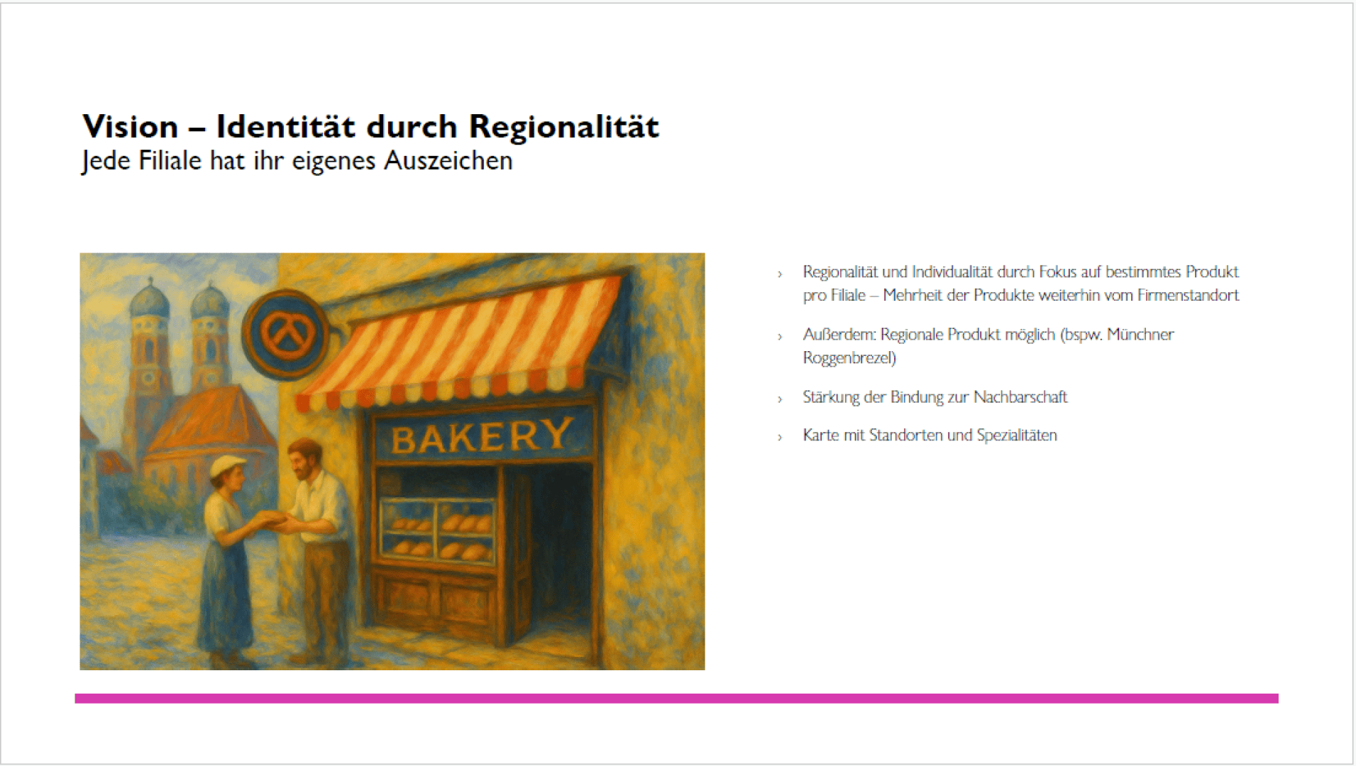 Ein Gemälde zeigt Menschen vor einer Bäckerei mit gestreifter Markise; im Hintergrund zwei Türme. Rechts steht ein deutscher Text, der Vision, Identität und lokalen Produktfokus regionaler Bäckereifilialen thematisiert.