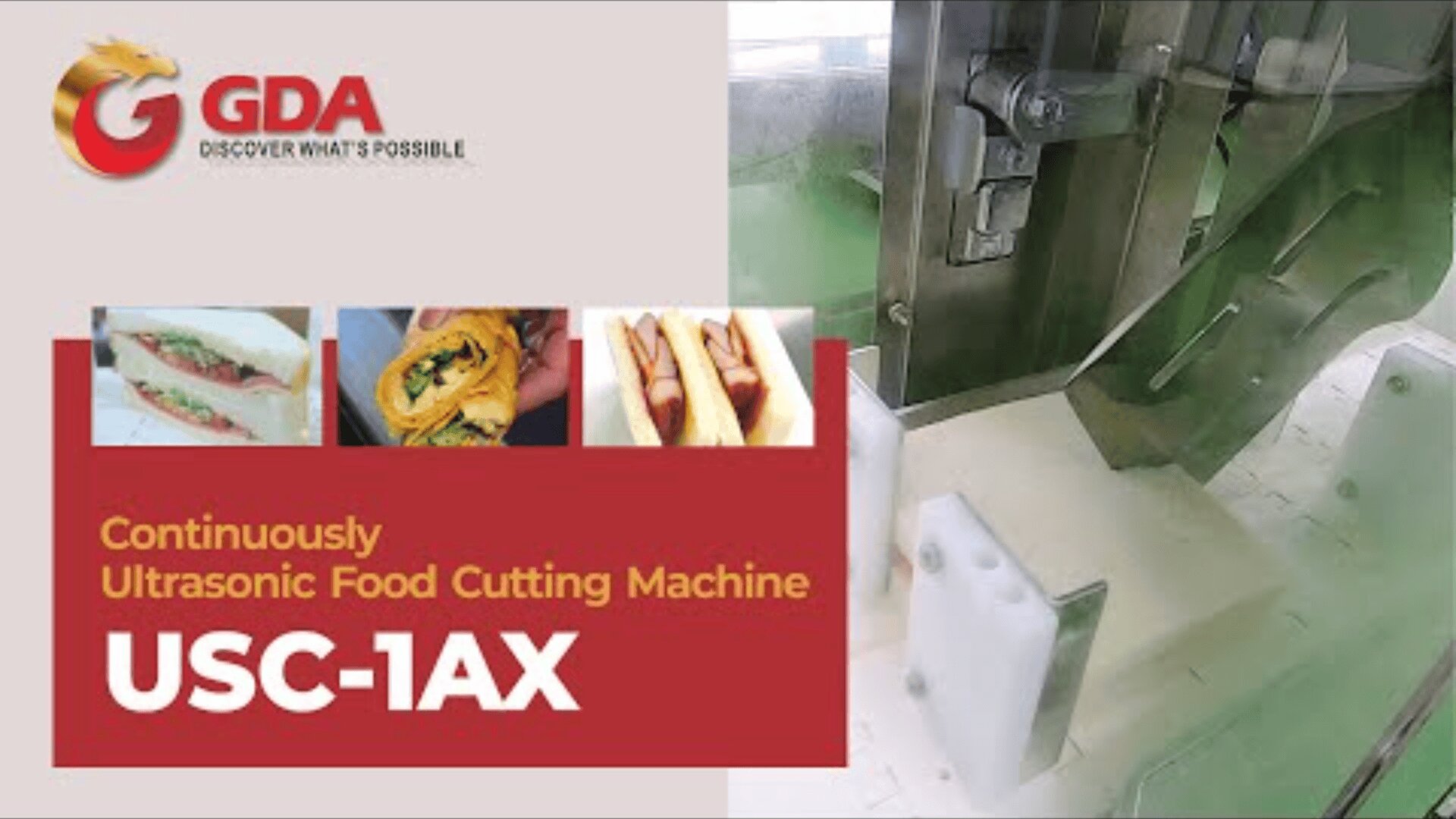 Ultraschallschneidemaschine, die Lebensmittel in Scheiben schneidet, mit Bildern von Sandwiches und Wraps oben und Text: GDA Discover What's Possible. Kontinuierliche Ultraschall-Schneidemaschine USC-1AX für Lebensmittel.
