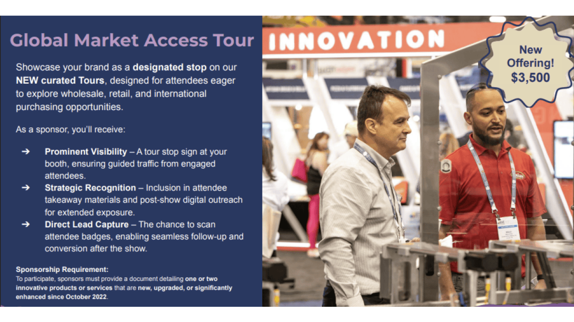 Zwei Männer unterhalten sich an einem Messestand. Die linke Tafel listet die Vorteile der Global Market Access Tour auf, darunter Sichtbarkeit, strategische Anerkennung und Lead Capture. Ein Banner hebt ein neues 3.500-Dollar-Angebot hervor.
