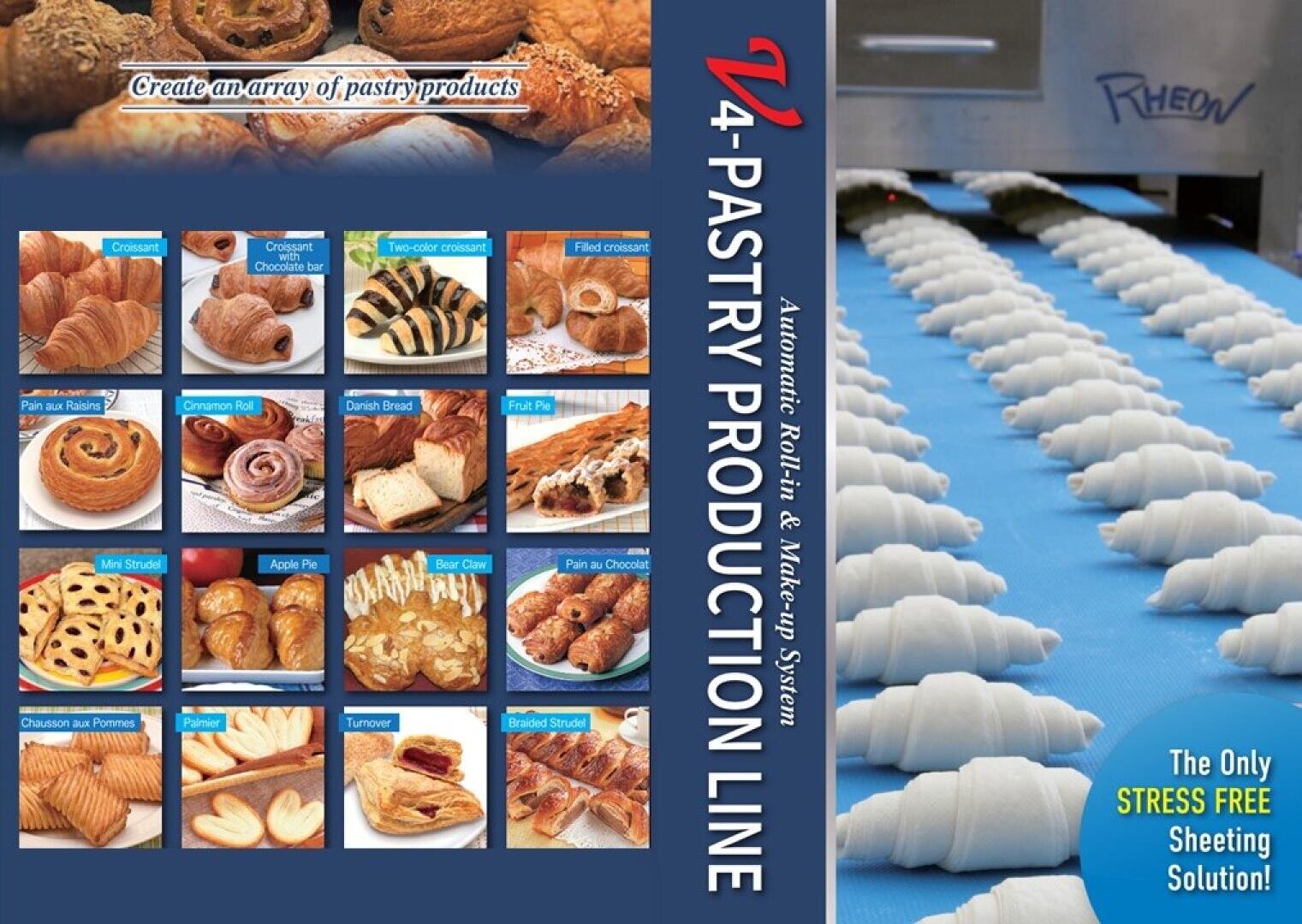 A collage shows various pastries with labels, including croissants and Danish, beside an image of croissants on a blue conveyor. Text reads: “V4 Pastry Production Line: The Only STRESS FREE Sheeting Solution!”.