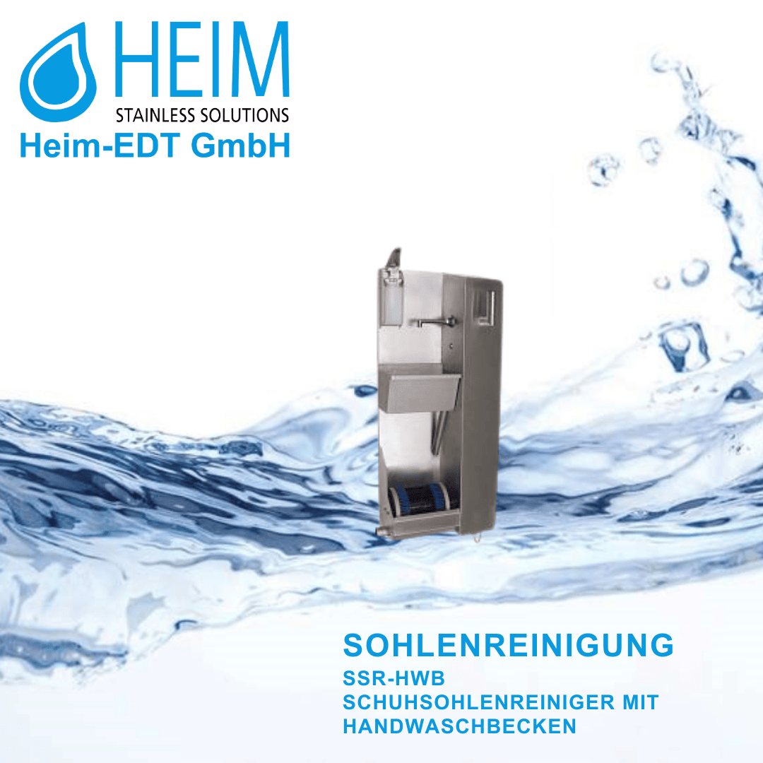 Schuhsohlenreiniger aus Edelstahl mit Handwaschbecken, dargestellt vor einem Hintergrund mit Wasserspritzern, mit dem Logo der Heim-EDT GmbH und dem Text Sohlenreinigung in Deutsch.