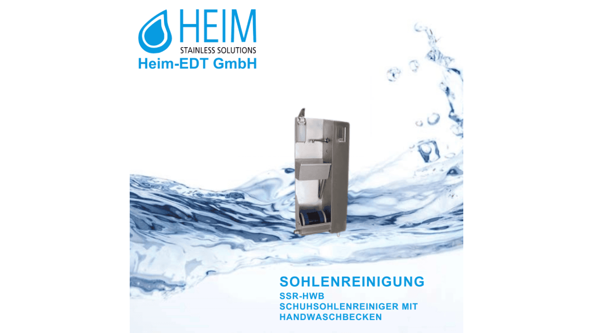 A stainless steel shoe sole cleaner with handwashing basin stands above splashing water. The Heim-EDT GmbH logo and text describe the product in German: Sohlenreinigung, SSR-HWB, Schuhsohlenreiniger mit Handwaschbecken.