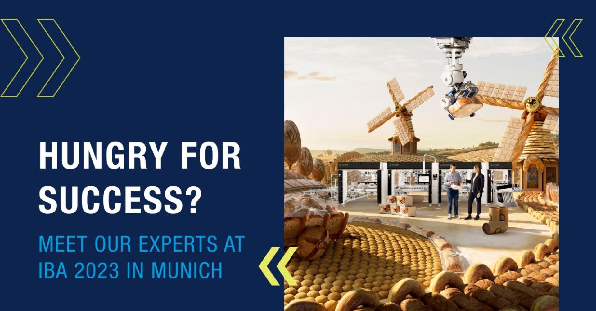 A promotional graphic for IBA 2023 in Munich features the text Hungry for success? Meet our experts at IBA 2023 in Munich beside an image of bakers in a bakery-themed landscape with bread, windmills, and machinery.