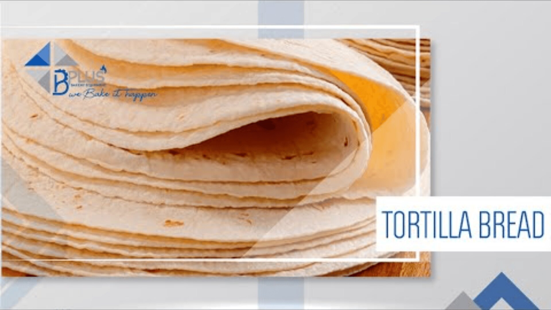 A stack of folded tortilla bread with soft, light brown surfaces is shown close up. The words TORTILLA BREAD appear on the right side in blue letters.