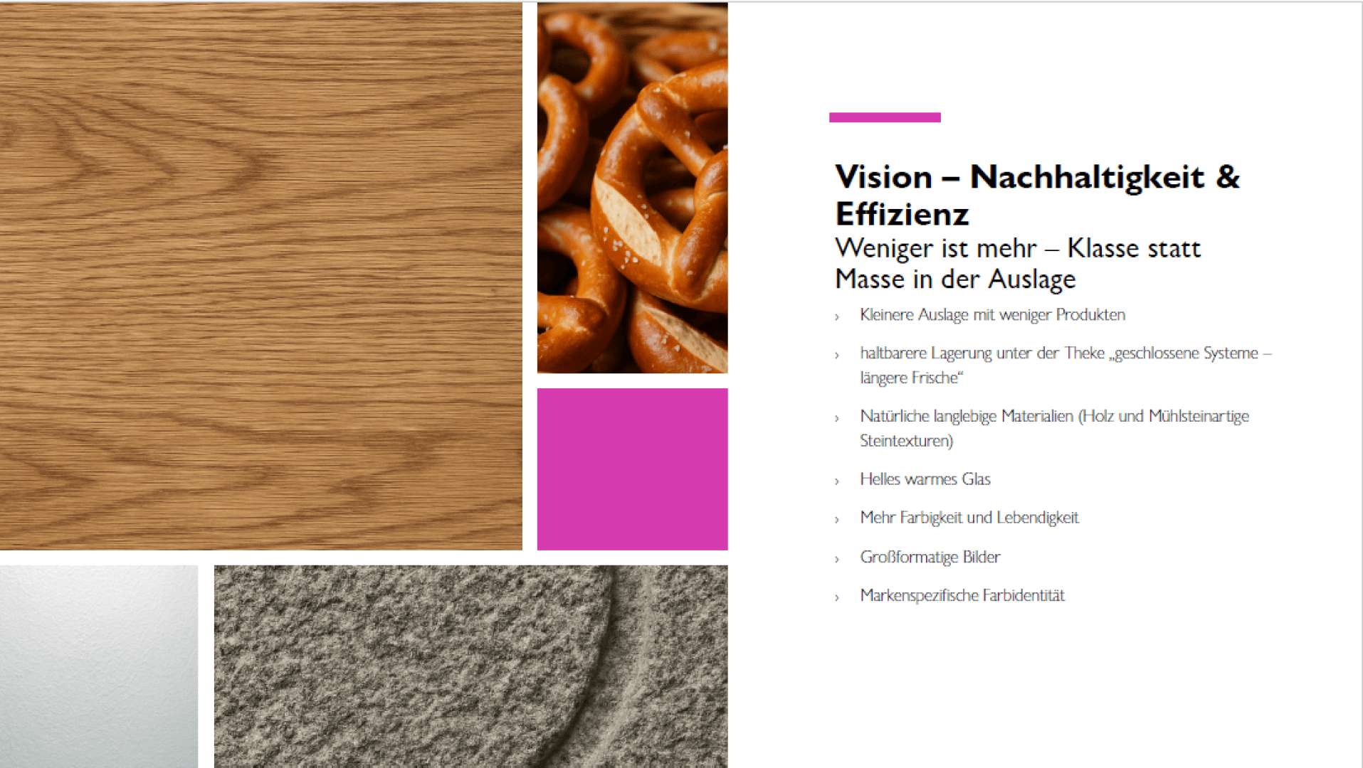 Eine Präsentationsfolie mit einer Vision für Nachhaltigkeit und Effizienz, mit Nahaufnahmen von Holz, Brezeln und Stein sowie einem Text in deutscher Sprache, der umweltfreundliche Strategien und Effizienzziele umreißt.