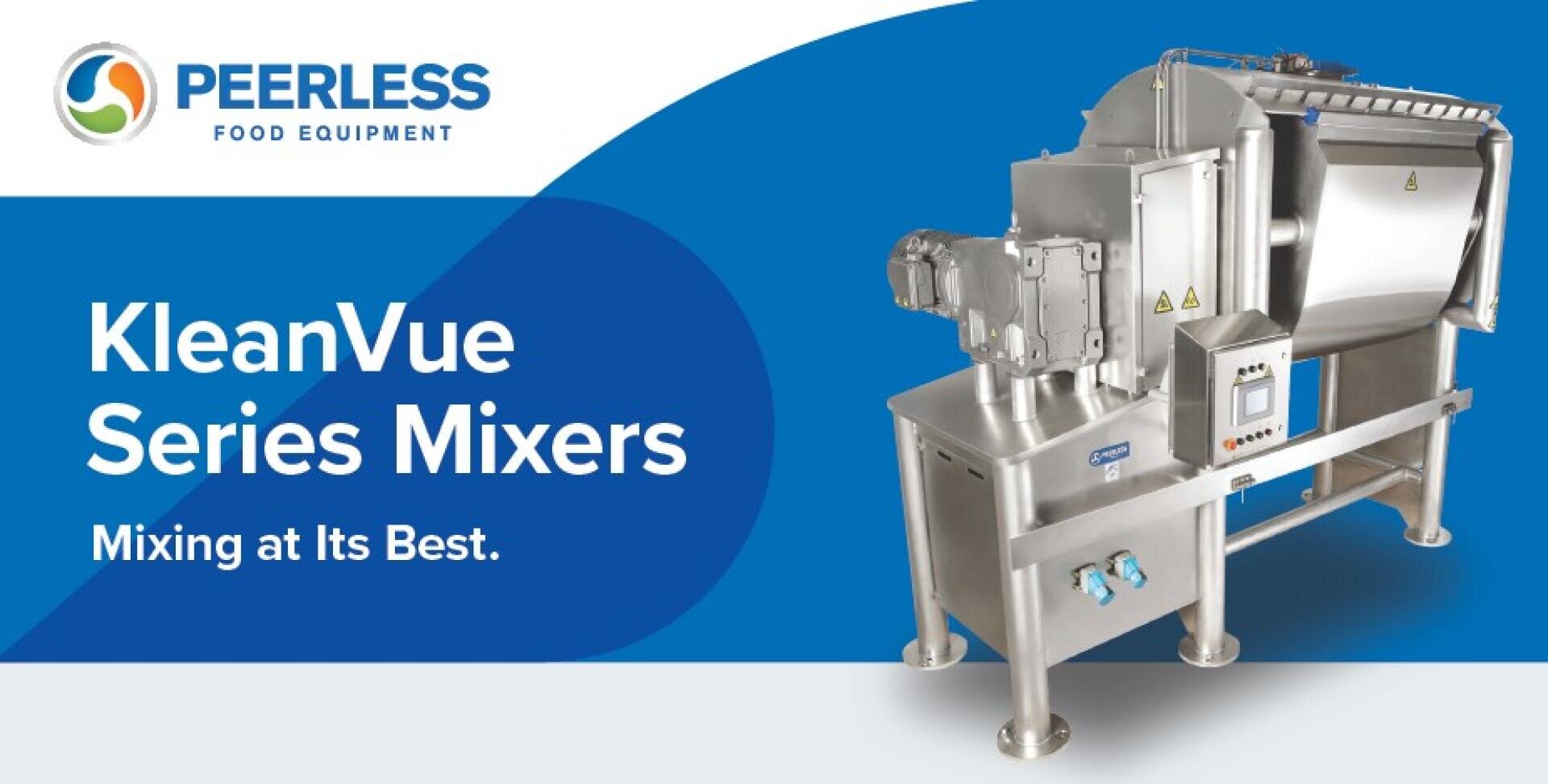 Stainless steel industrial mixer with control panel, labeled KleanVue Series Mixers by Peerless Food Equipment, with the slogan Mixing at Its Best. Blue and white background with company logo.