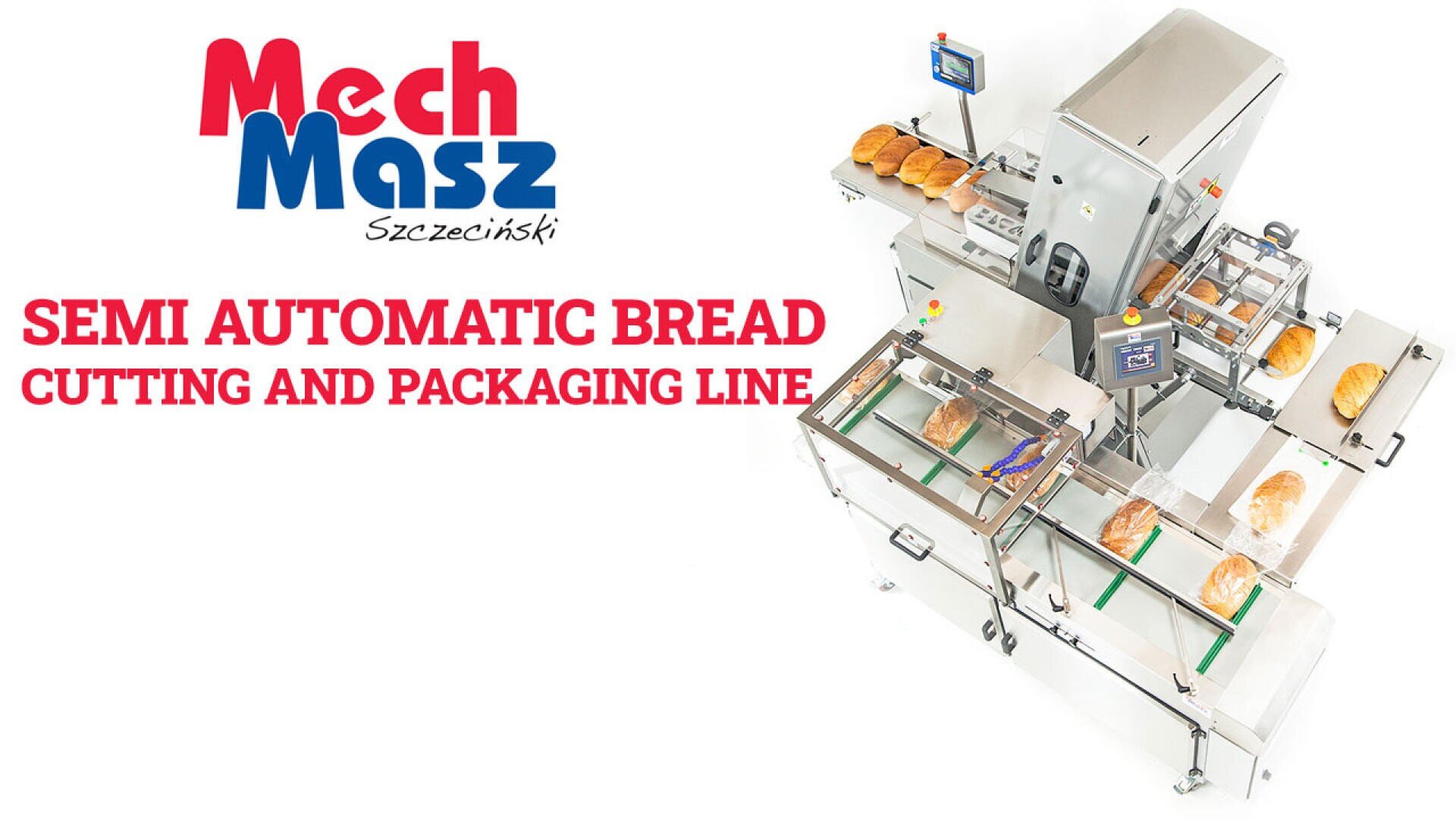 A semi-automatic bread cutting and packaging machine processing loaves of bread, with the Mech Masz Szczeciński logo and the text “Semi Automatic Bread Cutting and Packaging Line” displayed beside the equipment.