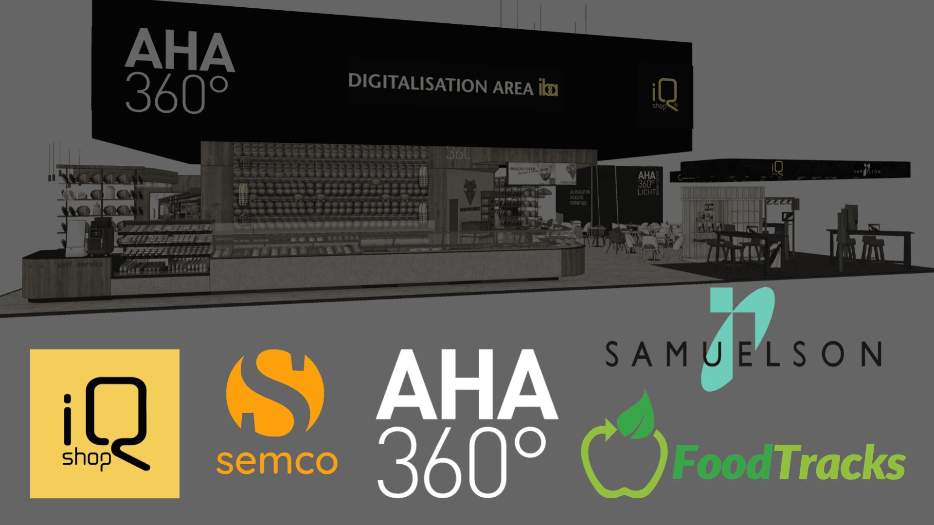 Ein digitaler Messestand mit Schildern mit der Aufschrift „AHA 360°“ und „DIGITALISATION AREA“. Unten sind die Logos von iQ shop, Semco, AHA 360°, Samuelson und FoodTracks zu sehen.