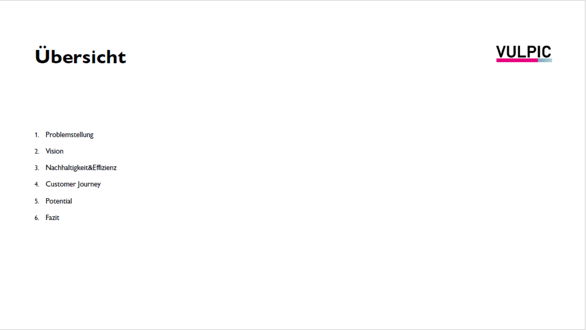 Folie mit dem Titel „Übersicht“ und einer nummerierten Liste mit sechs Tagesordnungspunkten in deutscher Sprache auf der linken Seite. In der oberen rechten Ecke ist das VULPIC-Logo zu sehen. Der Rest der Folie hat einen schlichten weißen Hintergrund.