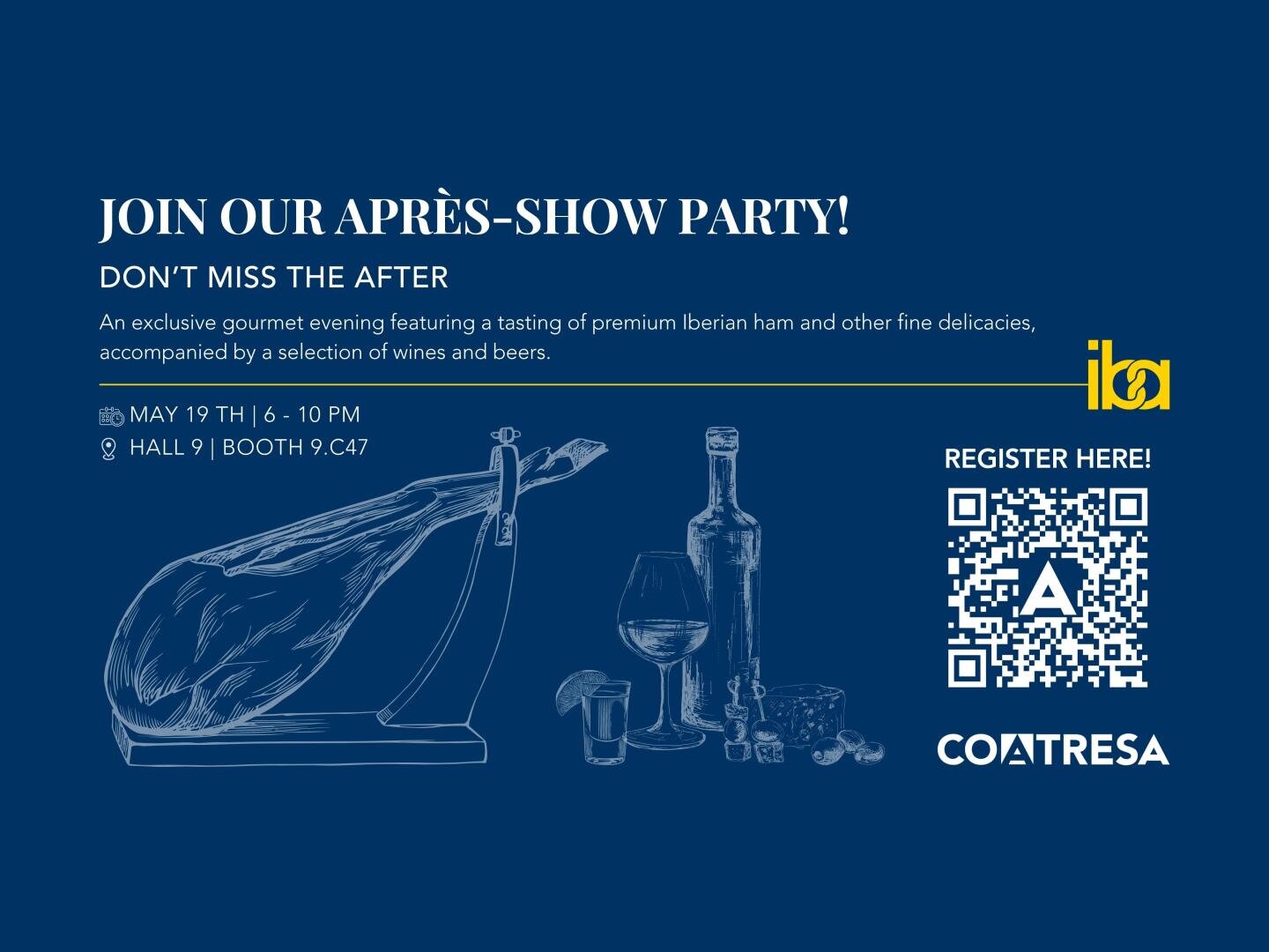 Einladung zur Après-Show-Party mit Wein, iberischem Schinken, Gläsern und Flaschen. Veranstaltungsdetails und ein QR-Code zur Registrierung sind auf blauem Hintergrund zu sehen. Veranstalter: Coatresa, Halle 9, Stand 9.C47, 19. Mai, 18–22 Uhr.