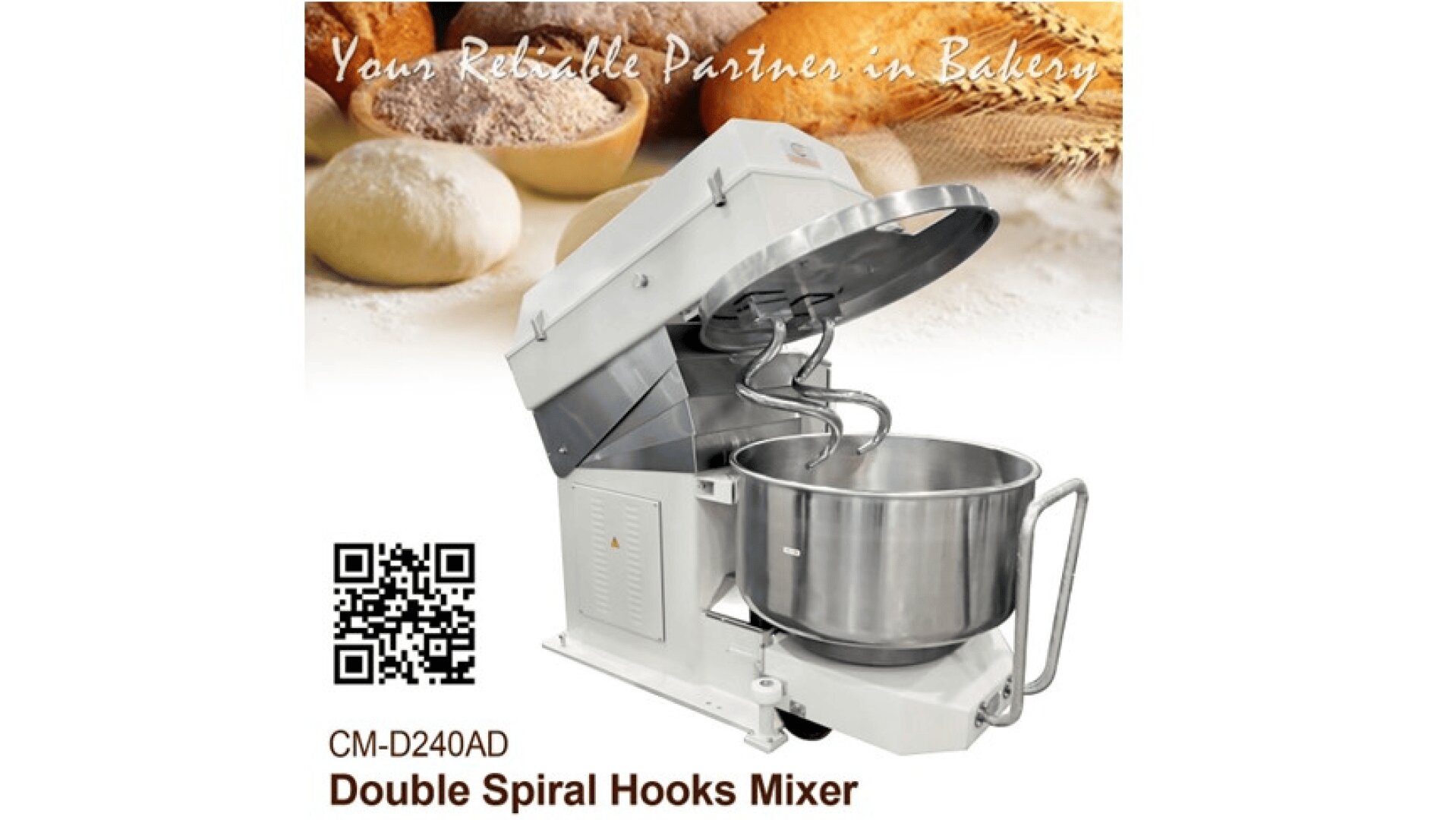 A large industrial double spiral hooks mixer with an open lid is shown in front of bread, flour, and wheat, with the text Your Reliable Partner in Bakery above and a QR code on the left.