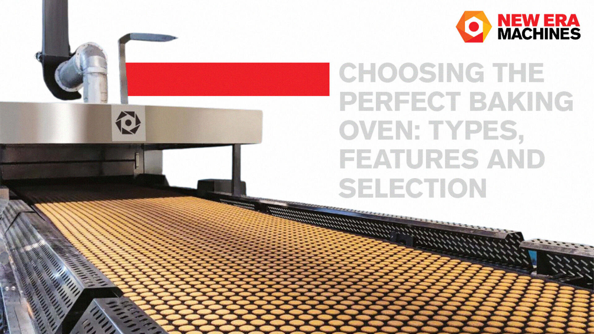 A conveyor belt filled with rows of evenly spaced cookies moves into an industrial baking oven. The text on the right reads, Choosing the Perfect Baking Oven: Types, Features and Selection.