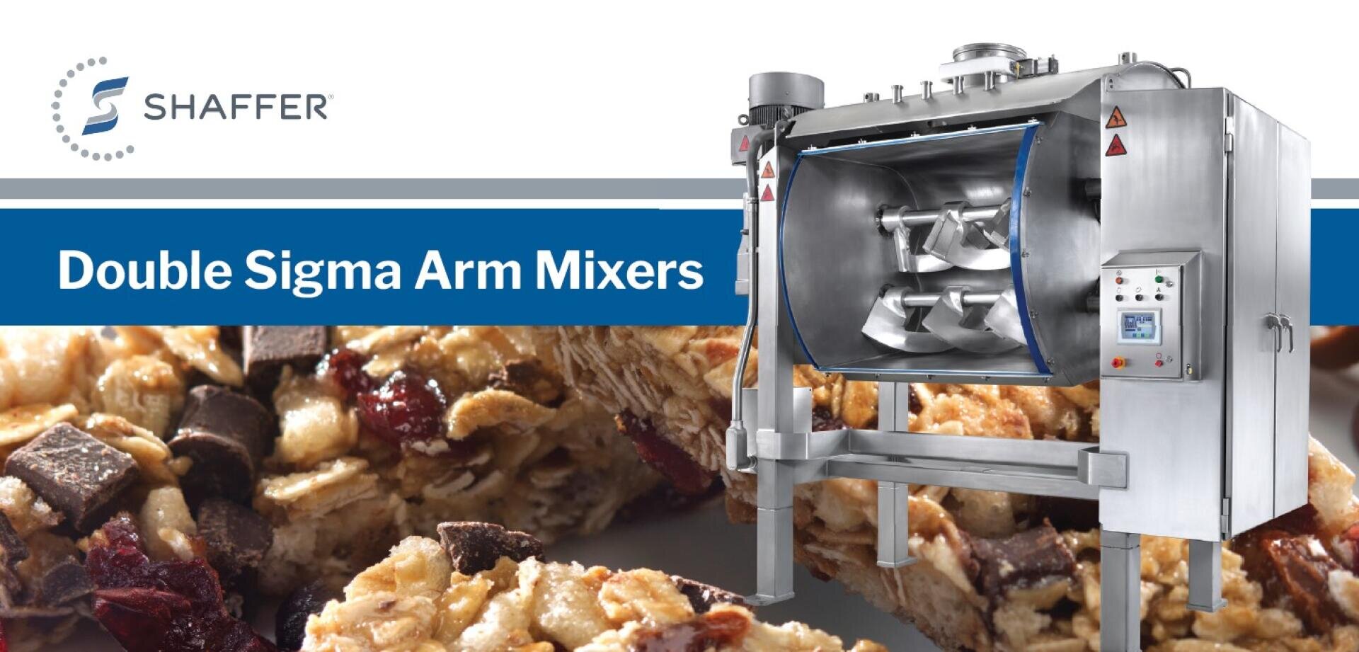 A large industrial Double Sigma Arm Mixer by Shaffer stands beside granola bars with various ingredients. The machines mixing arms are visible, and a control panel is on the right side. Text reads Double Sigma Arm Mixers.